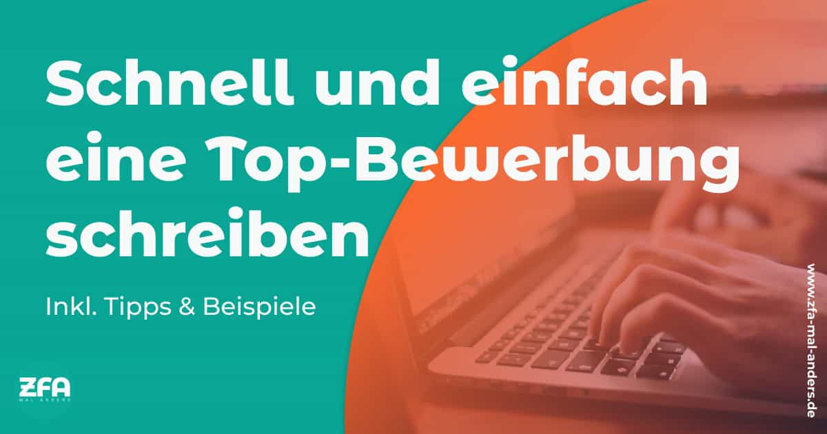 Bewerbung mit Lebenslauf und Anschreiben für ZFA